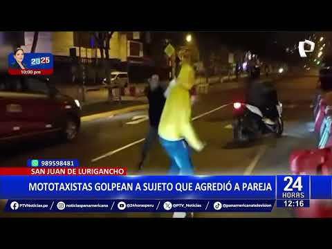 SJL: mototaxistas dan paliza a sujeto que estaba agrediendo a su pareja