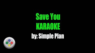 Simple Plan Save You Karaoke