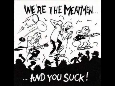 The Meatmen - TSOL Are Sissies