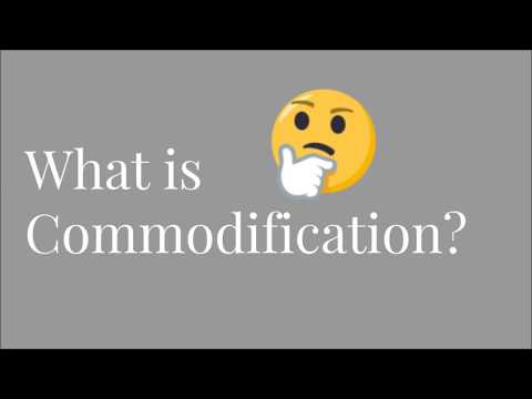 What is Commodification?