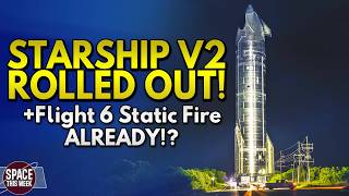 SpaceX Begin Starship v2 Tests, New Superheavy Static Fires...but will Booster 12 be Scrapped?