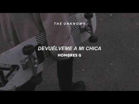 Ella se fue con un niño pijo/ Devuelveme a mi chica - Hombres G