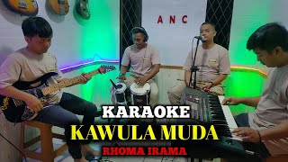 Download lagu KAWULA MUDA KARAOKE RHOMA IRAMA NADA COWOK mp3
