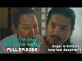 You Re My Favorite Song Angel Is Enrico S Long Lost Daughter Full Episode 20 July 17 2026