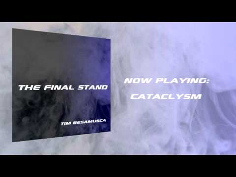 Tim Besamusca - Cataclysm
