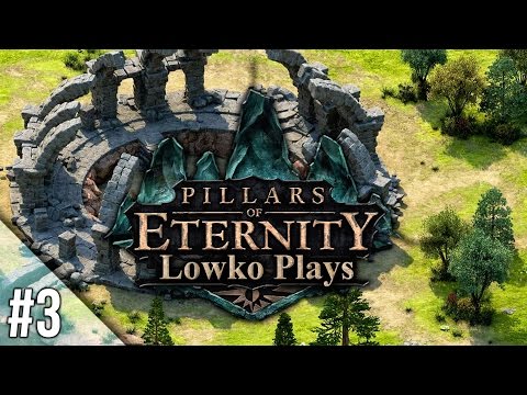 Pillars of Eternity with Lowko - Part 3: Hollowborn! (Playthrough & Commentary)