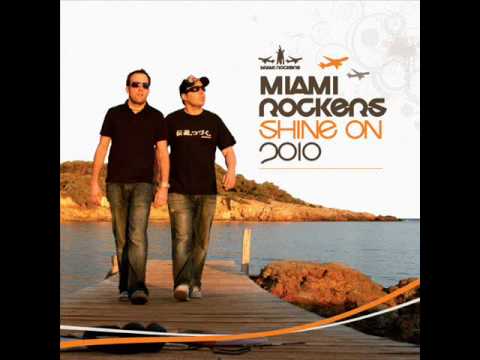 Miami Rockers - Shine On 2010 (Original Single Mix)