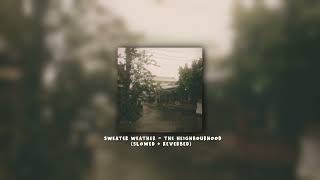 Download lagu sweater weather - the neighbourhood (slowed reverbed) mp3 Download lagu sweater weather - the neighbourhood (slowed reverbed) mp3