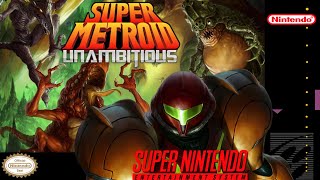 Super Metroid: Unambitious - Hack SNES - Full Gameplay