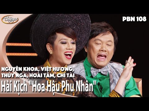 Hài Thúy Nga "Hoa Hậu Phu Nhân" - Chí Tài, Việt Hương, Thúy Nga, Hoài Tâm, Nguyên Khoa