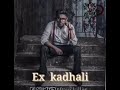 Ex Kadhali 2 0 Whatsapp Status
