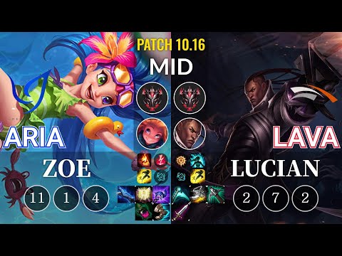 CGA Aria Zoe vs HLE Lava Lucian Mid - KR Patch 10.16