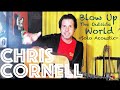 Guitar Lesson: How To Play Blow Up The Outside World - Chris Cornell Solo Acoustic Style