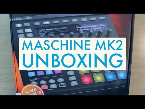Maschine mk2 Unboxing and First Impressions