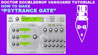 Video thumbnail for Make a Nice Psytrance Gate in reFX Vanguard by Doctor Doubledrop