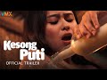 KESONG PUTI Official Trailer | Apphle Celso & Rinoa Halili | VMX