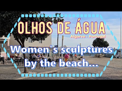 OLHOS DE AGUA - ALBUFEIRA (Algarve Portugal) Female Sculptures by the beach - winter day 1/2024 HD