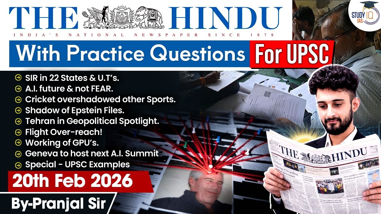 The Hindu Analysis | 20th February 2026 | The Hindu News Paper Today With Practice Questions