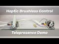 Haptic Brushless Control Telepresence Demo Steer By Wire Less