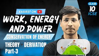 Class 10 ICSE | Conservation of Energy | Part 3  | Work Energy and Power