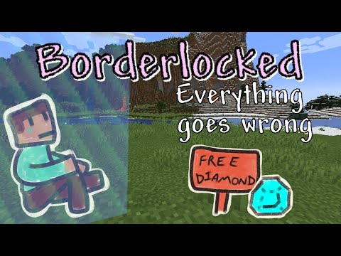 A Loose Ghost - Minecraft Borderlocked Challenge: Everything Goes Wrong