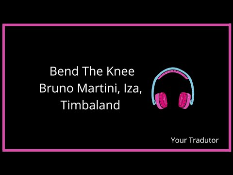 Bruno Martini, Iza, Timbaland - Bend The Knee  (Tradução / Legendado)