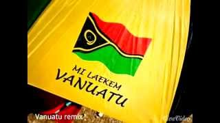 DJ Smoke_ Vanuatu Remix ( Street Vibez Mozikk) 2015