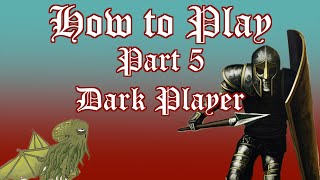 How to Play Dungeon Universalis - Part 5: Dark Player