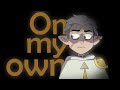 On my own. The Owl House Hunter AMV