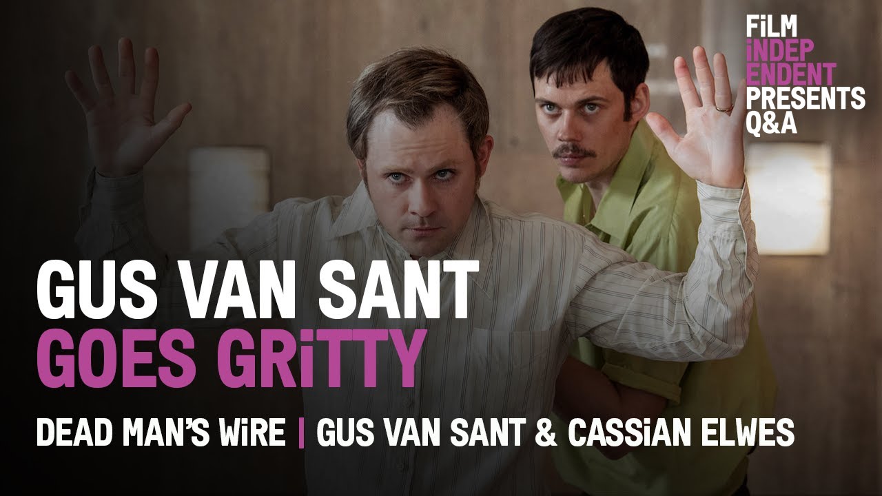 Gus Van Sant Returns with a 70s Crime Drama - Dead Man’s Wire Q&A