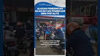 Alasan Pemerintah akan Batasi Pembelian BBM Pertalite, agar Lebih Tepat Sasaran