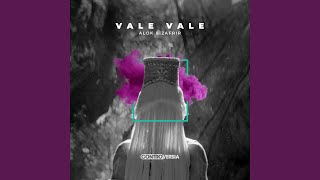 Vale Vale
