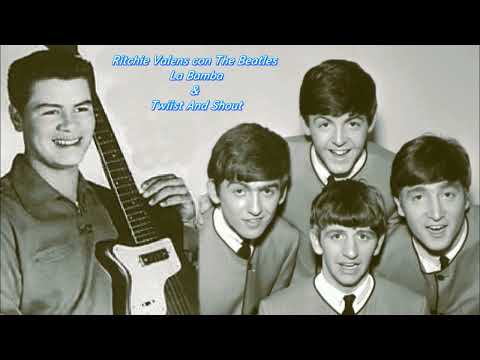 Ritchie Valens con The Beatles - La Bamba & Twist And Shout