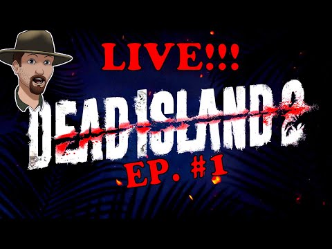 DEAD ISLAND 2- LIVE Gameplay Walkthrough Part 1
