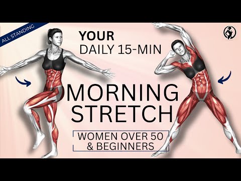 YOUR15-MIN Daily Morning Standing Stretches (Women over 50 & Beginners)