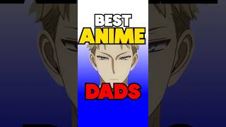 Ranking The BEST Anime Dads For Father’s Day 👀👔