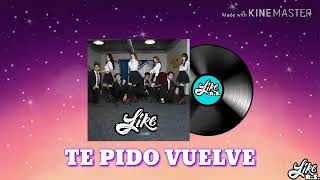 Like La Leyenda Te Pido Vuelve -Letra-