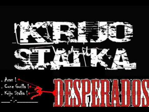 3 Desperados   Cone Gorilla  Acaz  Krijo Stalka !