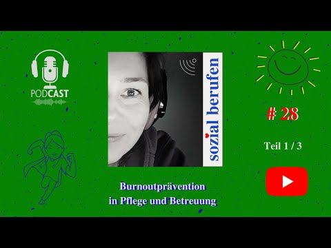 Burnout Gefahr 2021 - Vorsicht in Pflege und Betreuung , Teil 1/3,