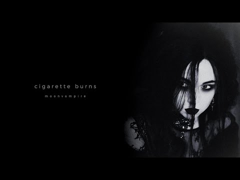moonvampire - cigarette burns