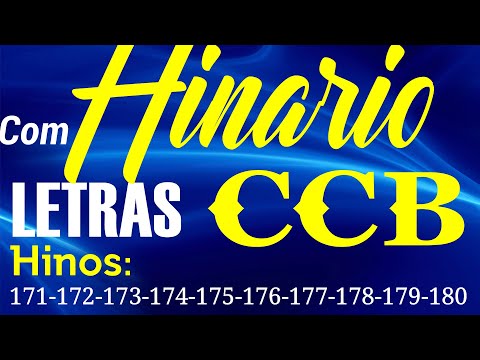 HINÁRIO COMPLETO COM LETRAS - HINOS CCB 10 HINOS EM SEQUENCIA do 171 ao 180