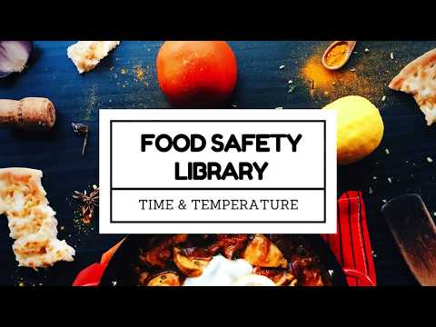 Food Safety Library - Time and Temperature Control
