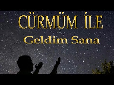 Cürmüm ile Geldim Sana / Ahmet Kuddusi