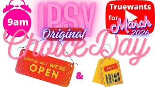 IPSY March 2026 Original GlamBag Choice Day: Did You Get to Choose 1 Product or Bag Choice?