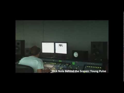 Nick Nola Behind the Scenes - In the Studio with Young Pulse