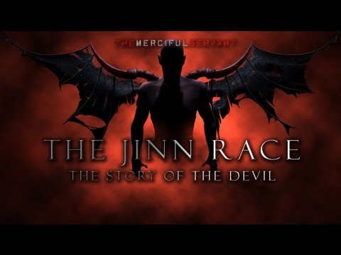 ✪ The Jinn Race | Story of the Devil Iblis | Shaytaan ᴴᴰ