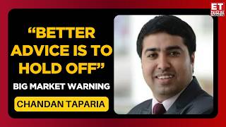 Nifty Breakdown Warning! Analysts Say “Hold Off” As Markets Turn Weak | Chandan Taparia | ET Now