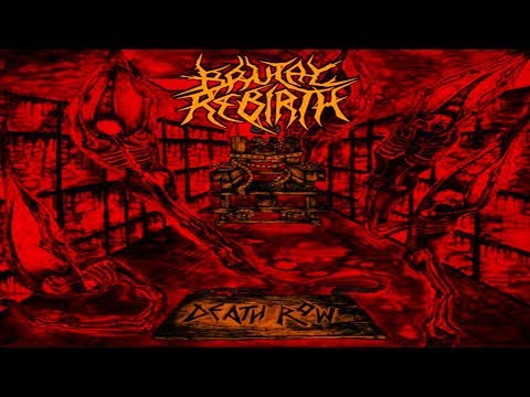 • BRUTAL REBIRTH - Death Row [Full-length Album] Old School Death Metal