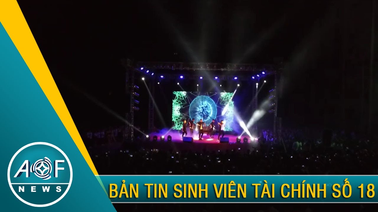 AOF_NEWS 18 – Bản tin sinh viên Tài chính số 18
