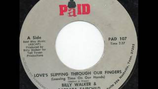 Billy Walker & Barbara Fairchild "Love's Slipping Through Our Fingers (Leaving Time On Our Hands)"